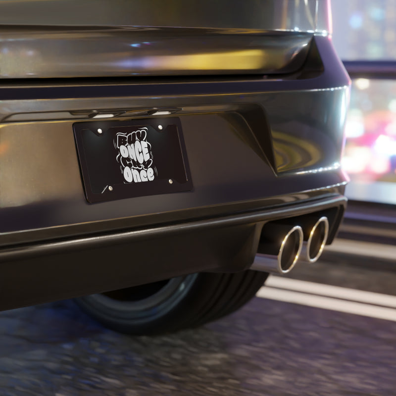 PMD “Buy Once Cry Once” Aluminum Vanity License Plate – VIP Lifestyle Edition