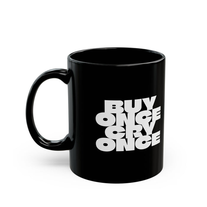 PMD "Buy Once Cry Once" Black Ceramic Coffee Mug – JDM Lifestyle Drinkware