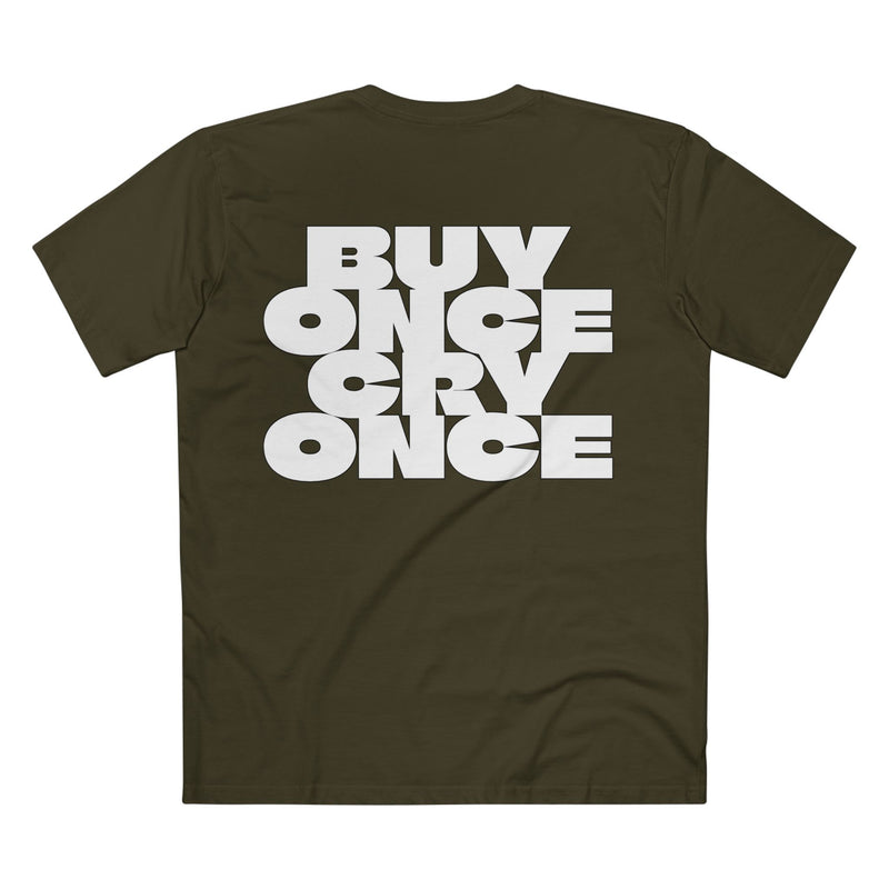 Buy Once Cry Once T-Shirt – PMD: Premier Motoring Development