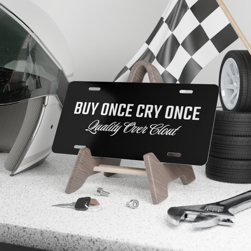 PMD “Buy Once Cry Once” Vanity Plate – Quality Over Clout Edition