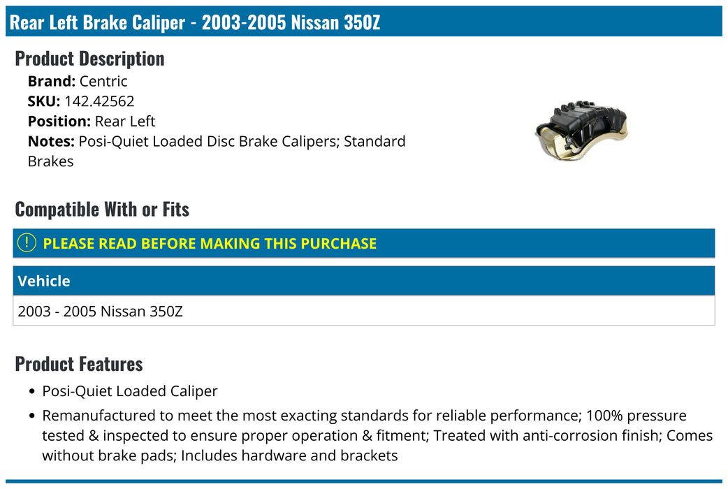 Centric Posi-Quiet Nissan Left Rear Loaded Caliper